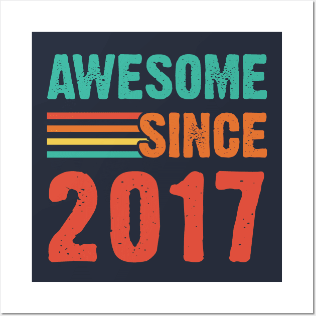 Vintage Awesome Since 2017 Wall Art by Emma